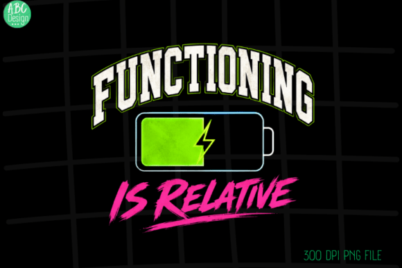 Functioning is Relative: More Than Just a Meme