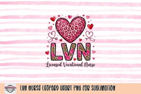 LVN Nurse Leopard Heart PNG for Sublimation: A Designer's Guide