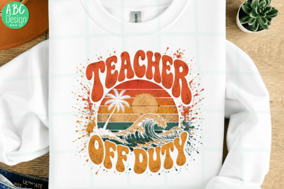 Teacher Off Duty Retro Beach Sunset PNG: A Groovy Design Asset